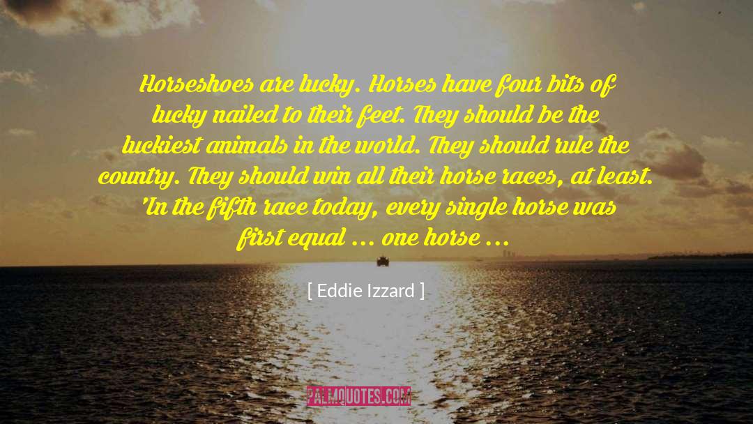 Horse Transporter quotes by Eddie Izzard