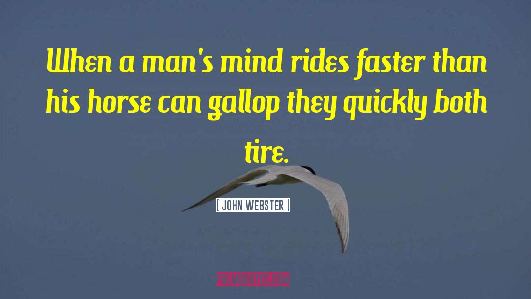 Horse Transporter quotes by John Webster