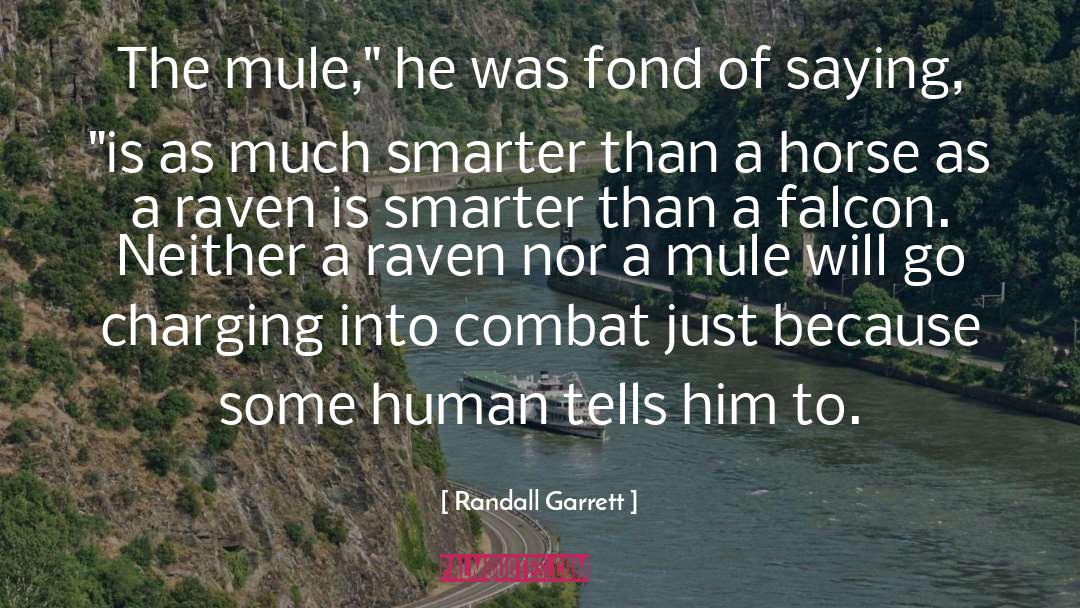 Horse Whisperer quotes by Randall Garrett