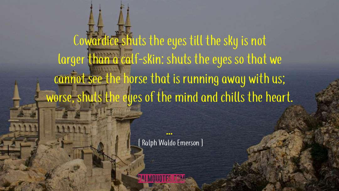 Horse Whisperer quotes by Ralph Waldo Emerson