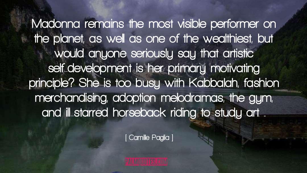 Horseback quotes by Camille Paglia