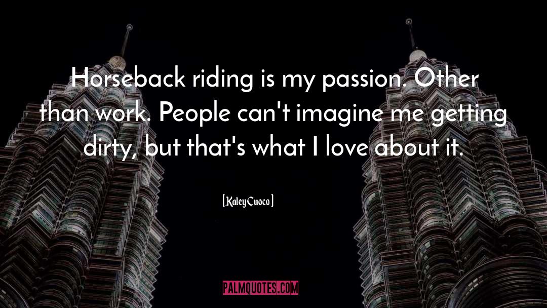 Horseback quotes by Kaley Cuoco