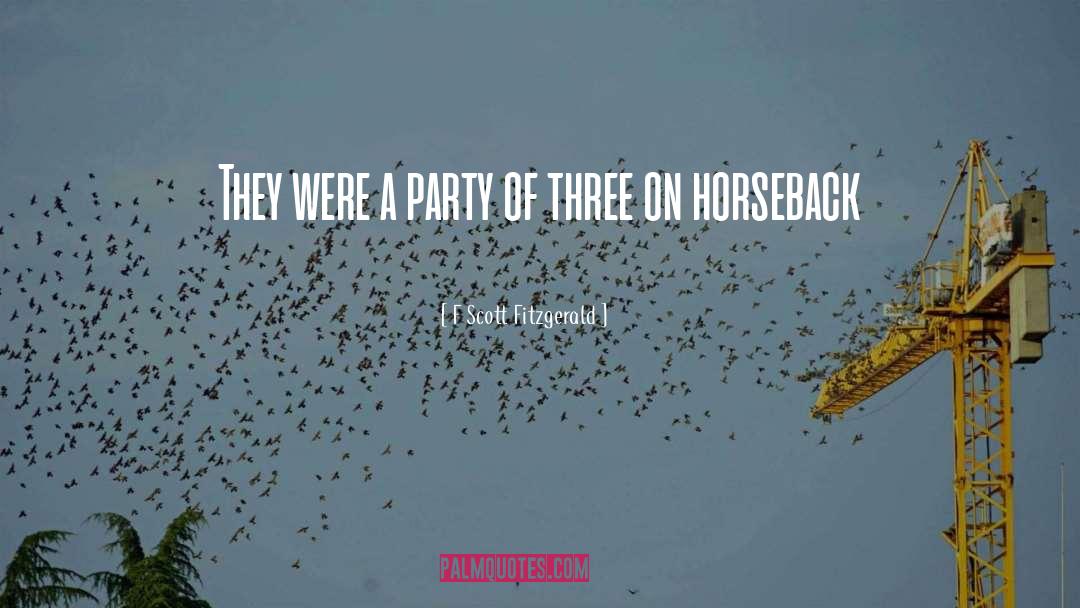 Horseback quotes by F Scott Fitzgerald