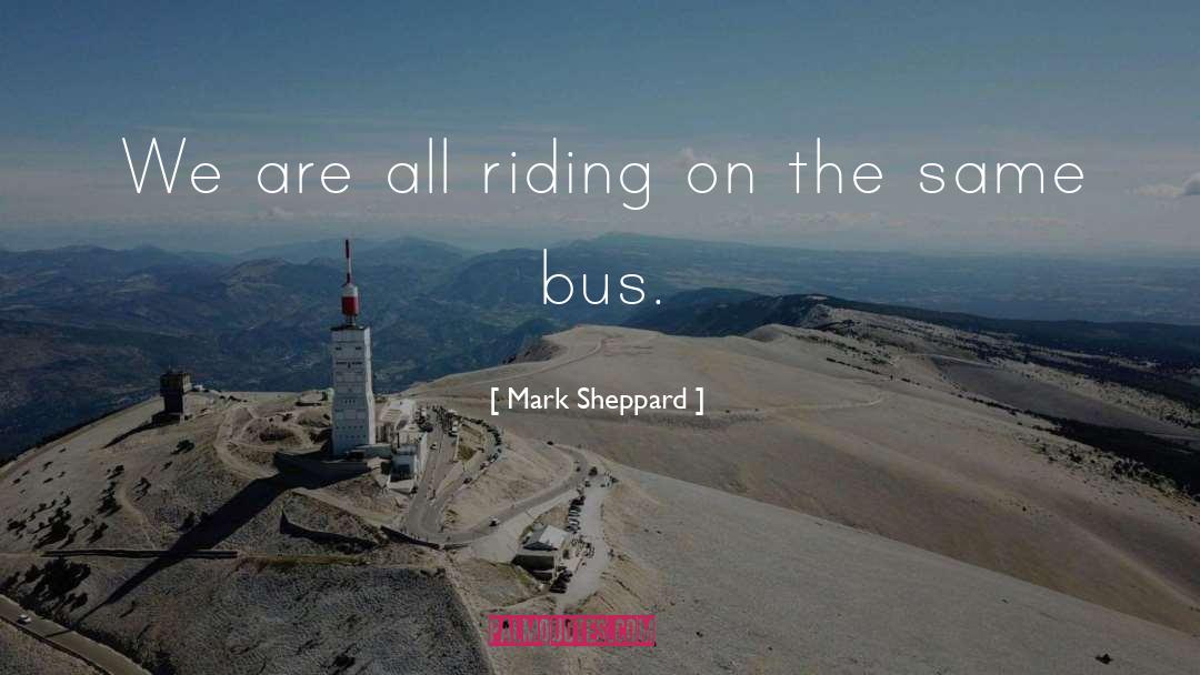 Horseback Riding Instructor quotes by Mark Sheppard