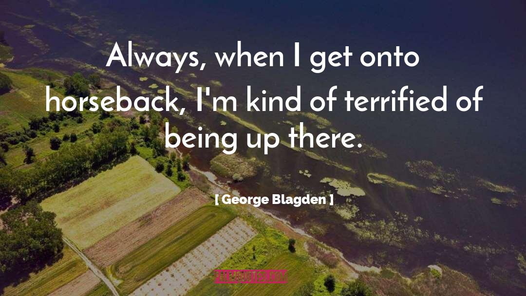 Horseback Riding Instructor quotes by George Blagden
