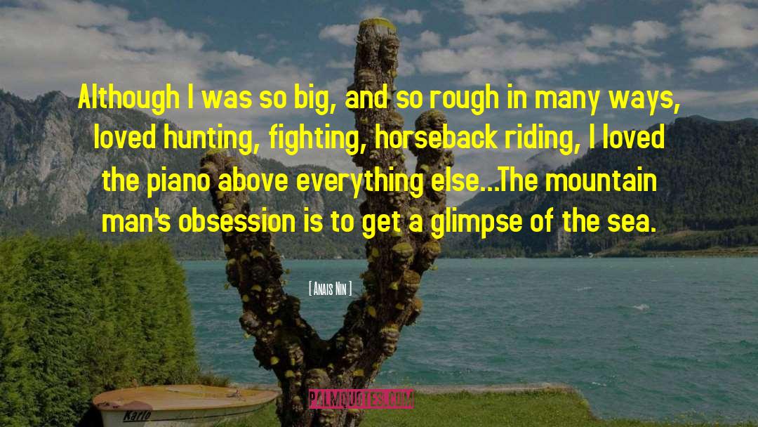 Horseback Riding quotes by Anais Nin