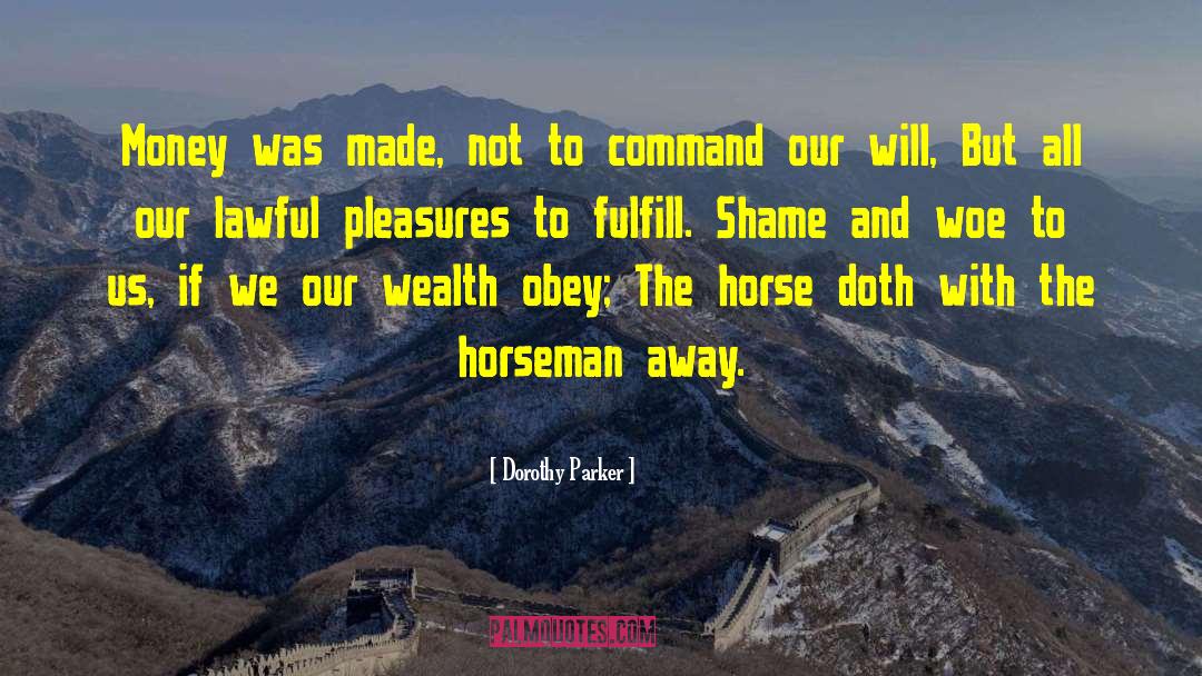 Horseman quotes by Dorothy Parker