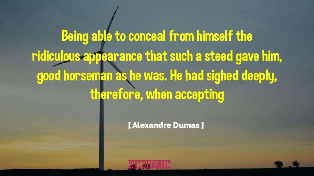 Horseman quotes by Alexandre Dumas