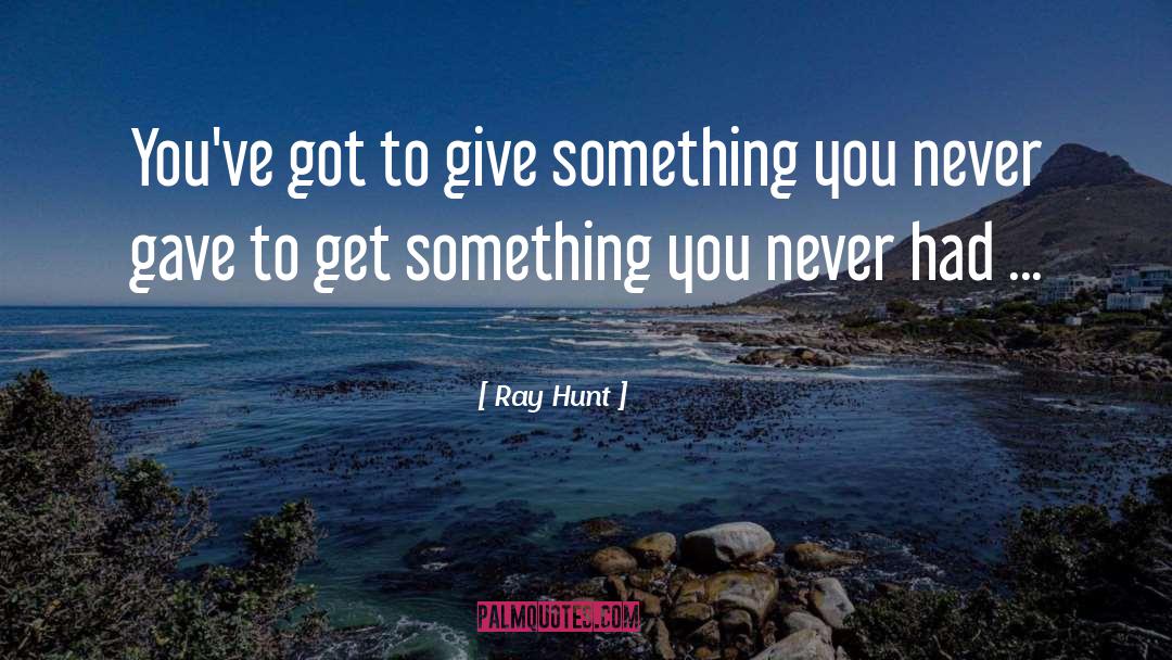 Horsemanship quotes by Ray Hunt