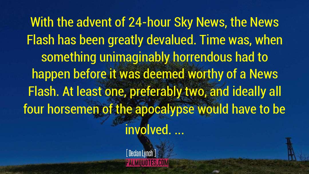 Horsemen Of The Apocalypse quotes by Declan Lynch
