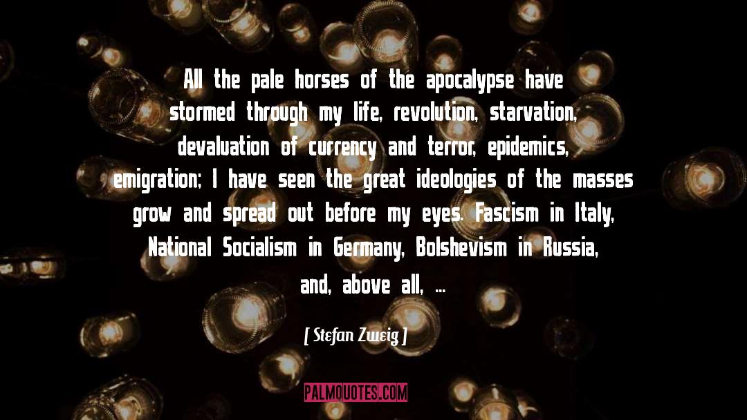 Horsemen Of The Apocalypse quotes by Stefan Zweig