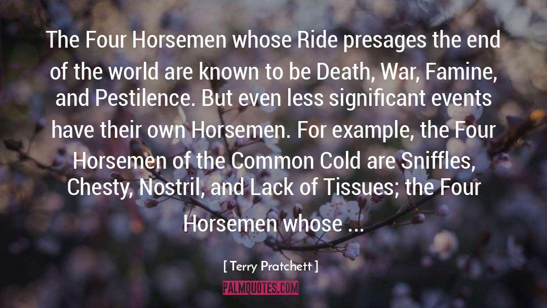 Horsemen quotes by Terry Pratchett