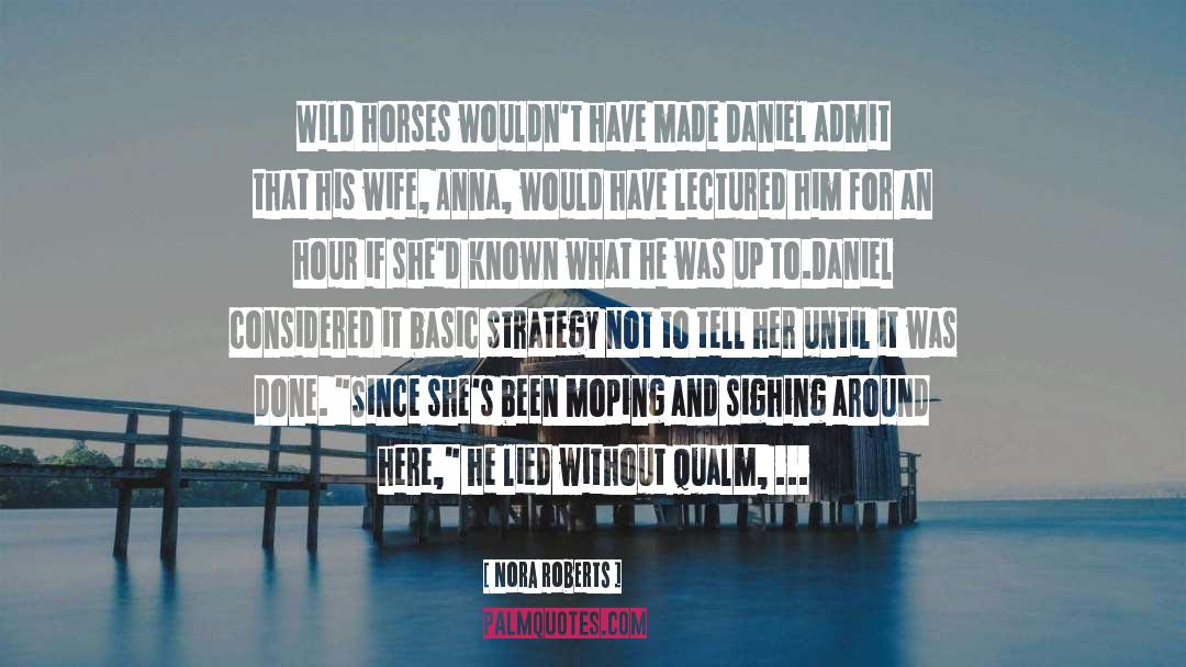 Horses quotes by Nora Roberts