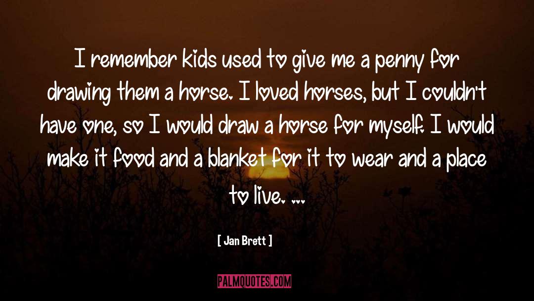 Horses quotes by Jan Brett