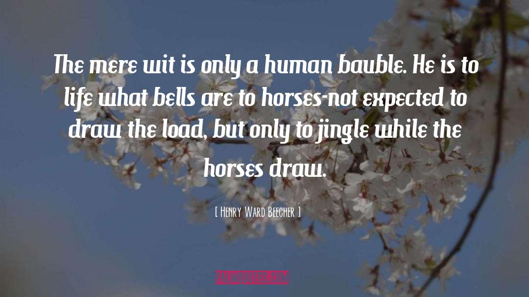Horses Treachery quotes by Henry Ward Beecher