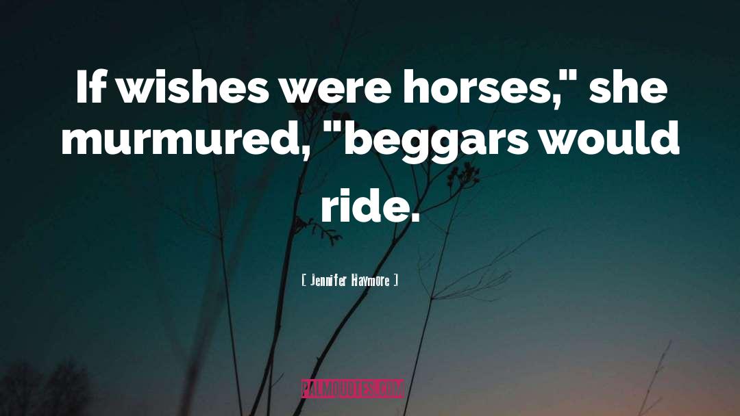 Horses Treachery quotes by Jennifer Haymore