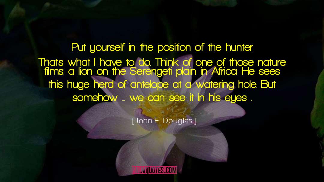 Horsewoman Position quotes by John E. Douglas