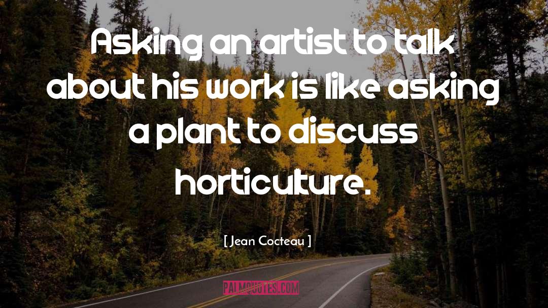 Horticulture quotes by Jean Cocteau