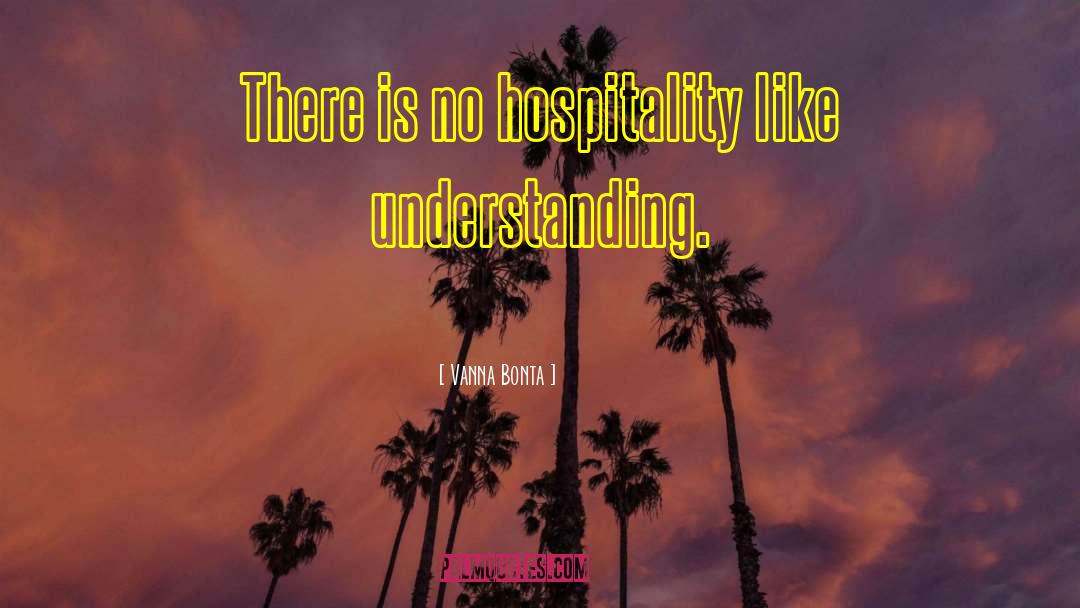 Horwath Hospitality quotes by Vanna Bonta