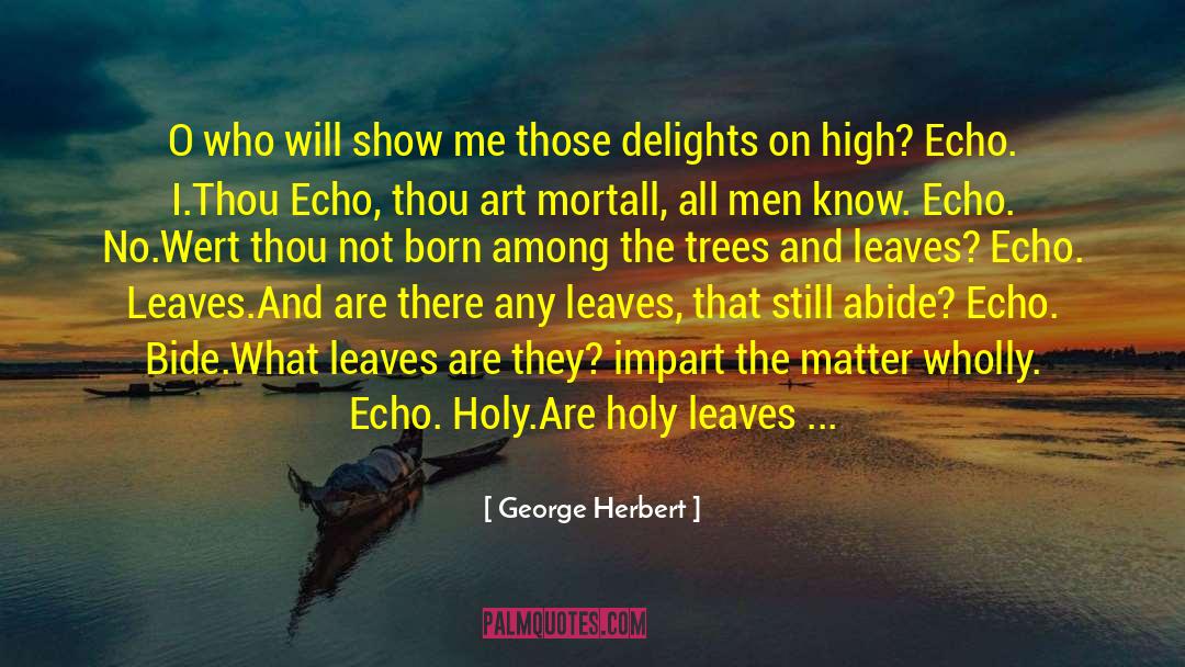 Horwich Leisure quotes by George Herbert