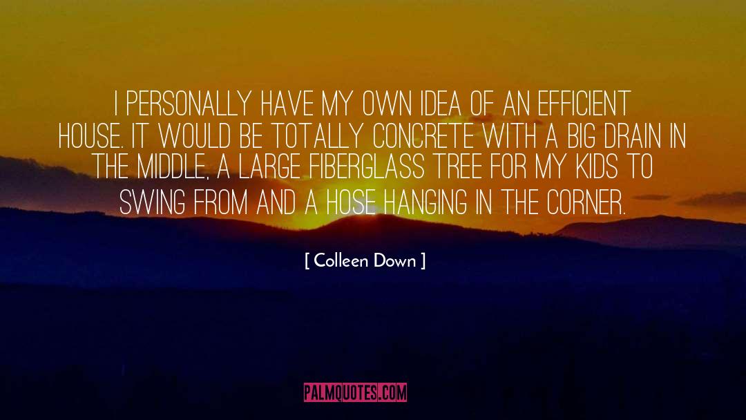 Hose quotes by Colleen Down