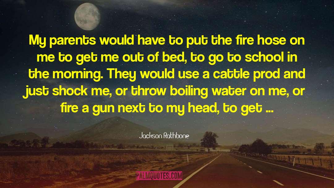 Hose quotes by Jackson Rathbone