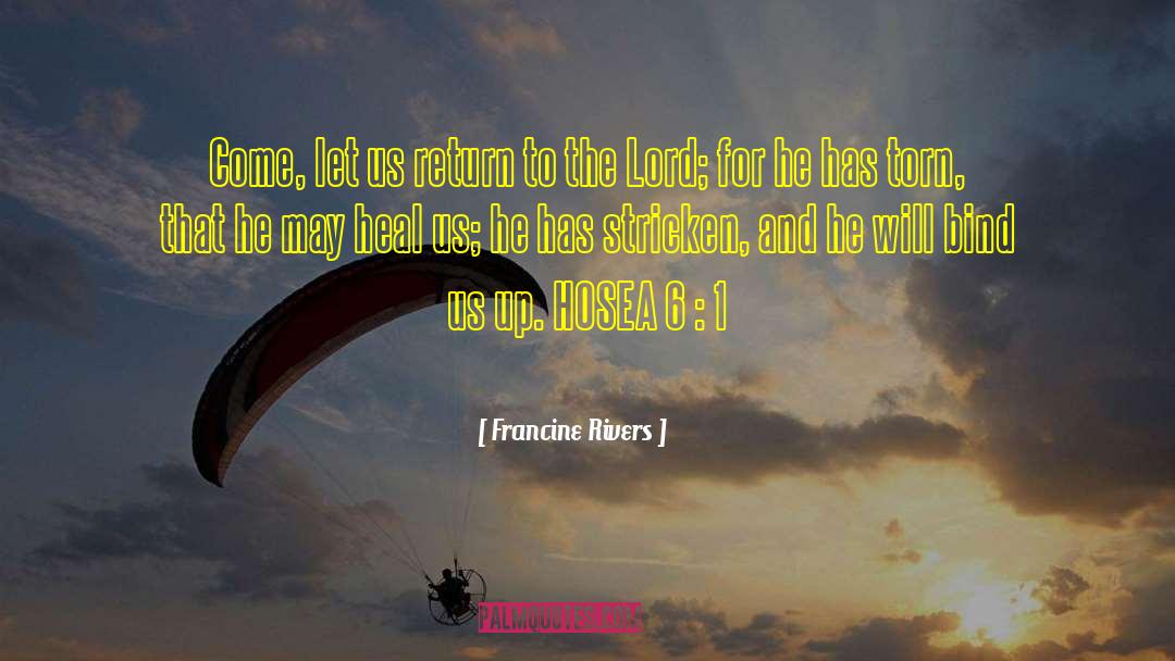 Hosea quotes by Francine Rivers