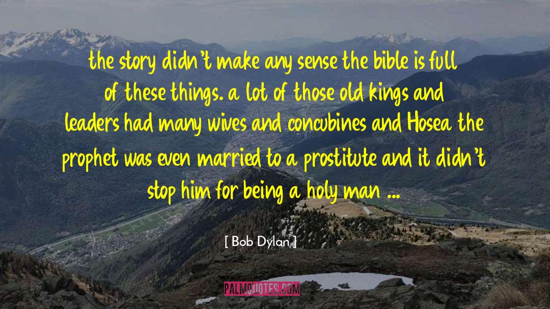 Hosea quotes by Bob Dylan