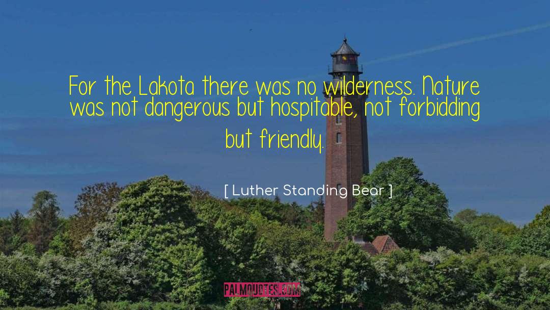 Hospitable quotes by Luther Standing Bear