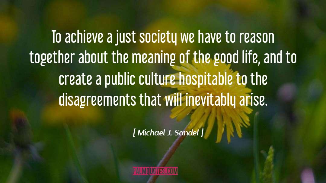 Hospitable quotes by Michael J. Sandel