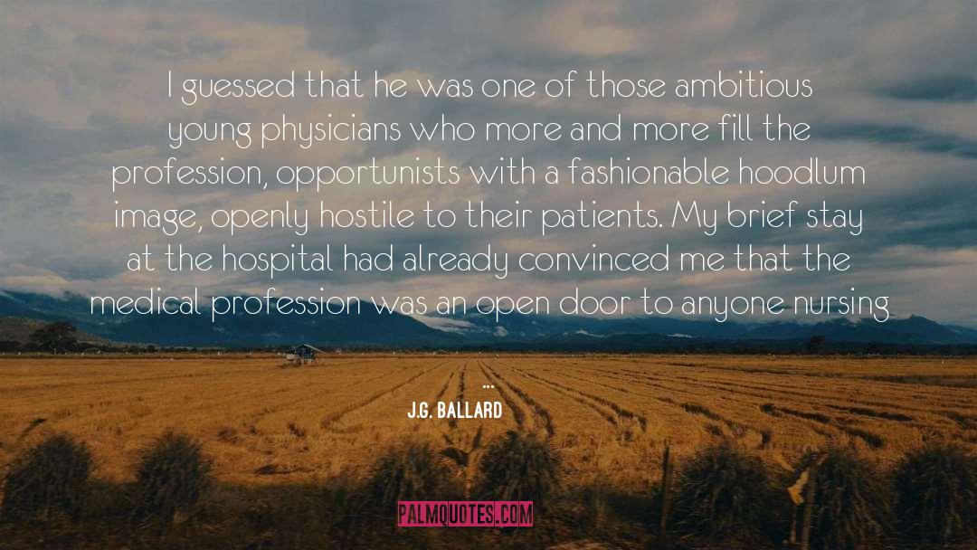 Hospital Gown quotes by J.G. Ballard