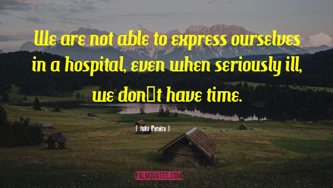 Hospital Operations quotes by Julio Pereira