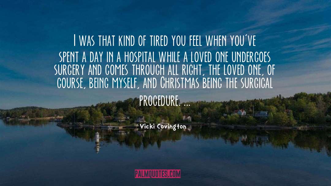 Hospital quotes by Vicki Covington