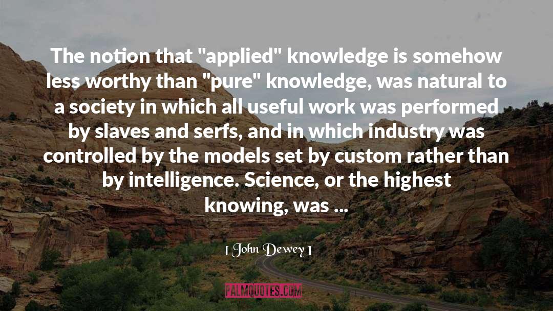 Hospitality Industry quotes by John Dewey