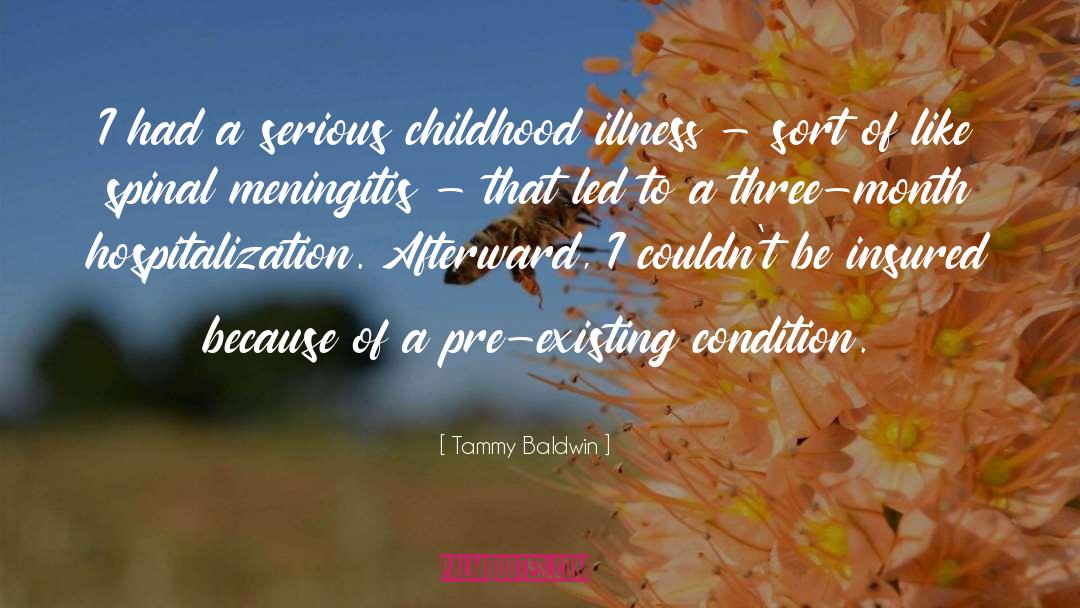 Hospitalization quotes by Tammy Baldwin