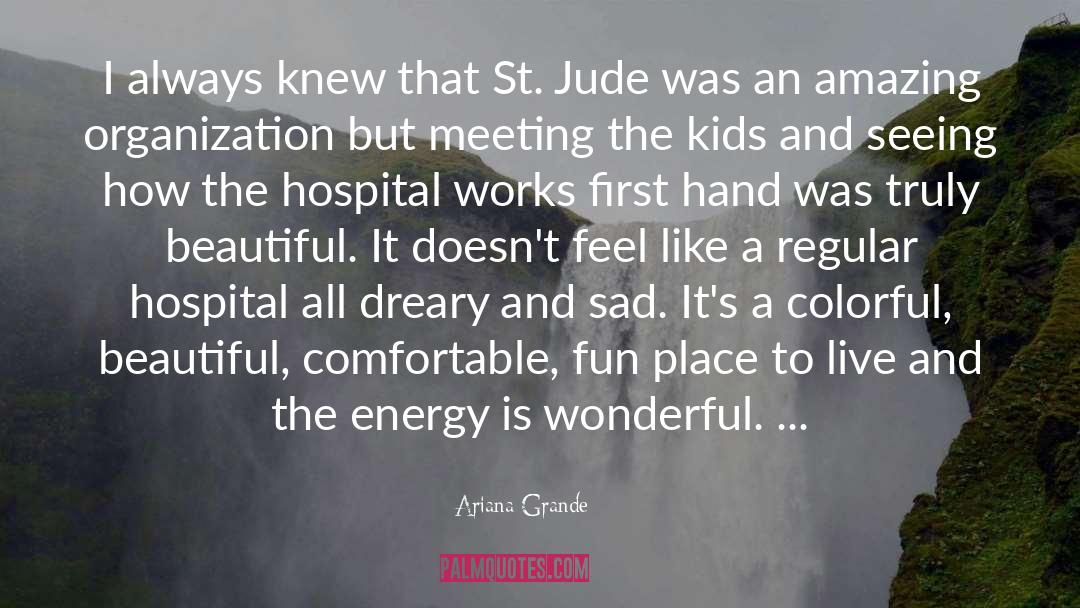 Hospitals quotes by Ariana Grande