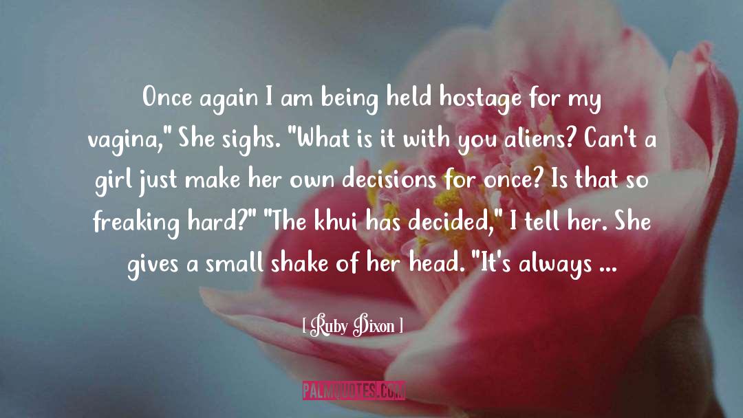 Hostage quotes by Ruby Dixon
