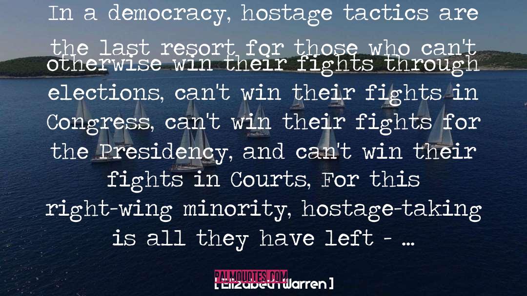 Hostage Taking quotes by Elizabeth Warren