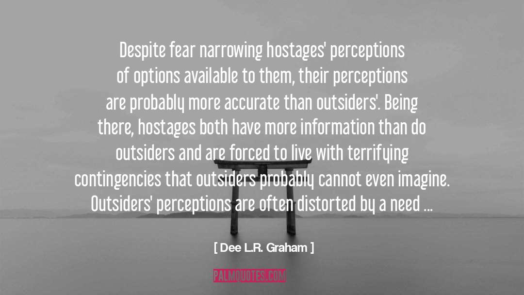 Hostages quotes by Dee L.R. Graham