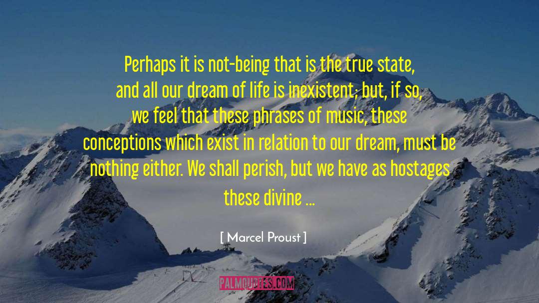 Hostages quotes by Marcel Proust