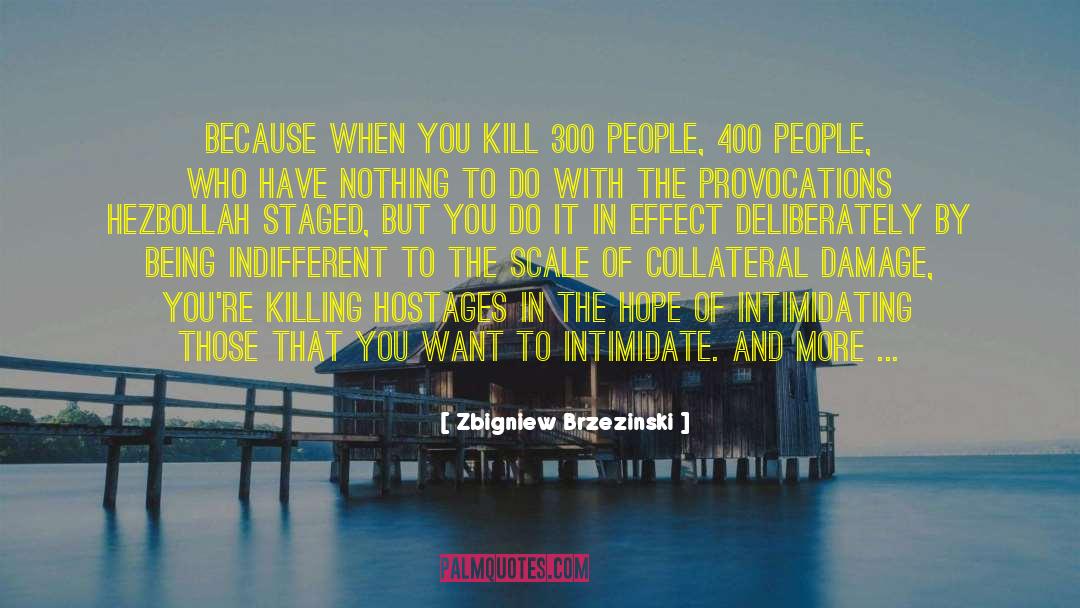 Hostages quotes by Zbigniew Brzezinski