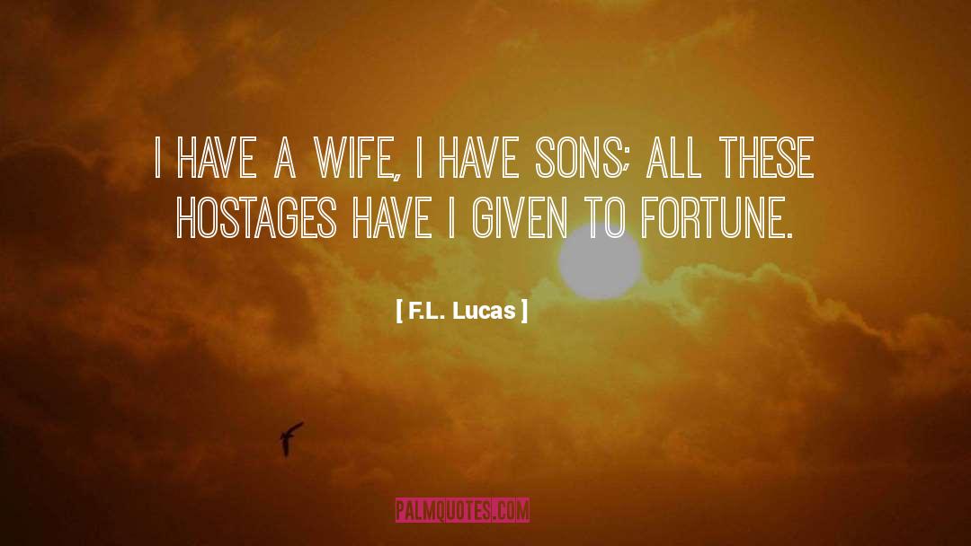 Hostages quotes by F.L. Lucas