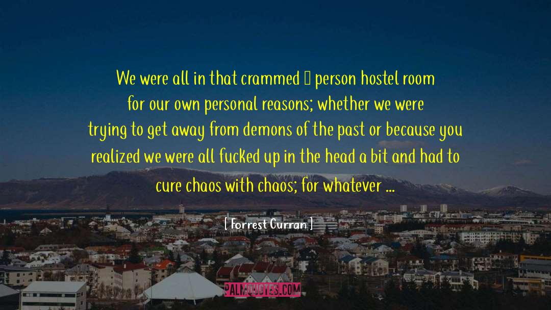 Hostel Cooking quotes by Forrest Curran