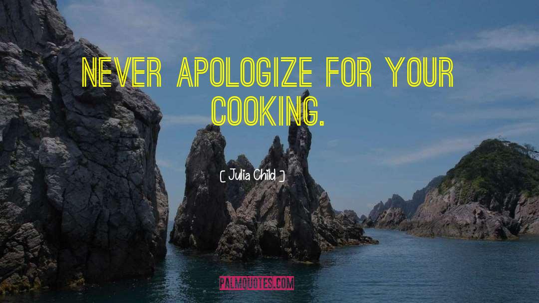 Hostel Cooking quotes by Julia Child