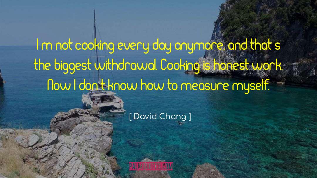 Hostel Cooking quotes by David Chang