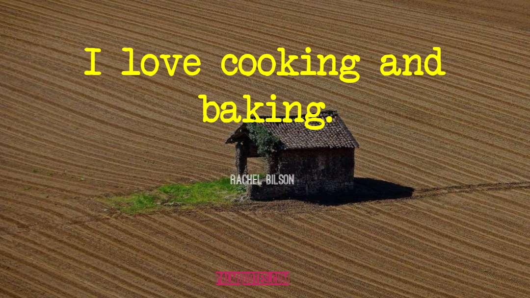 Hostel Cooking quotes by Rachel Bilson