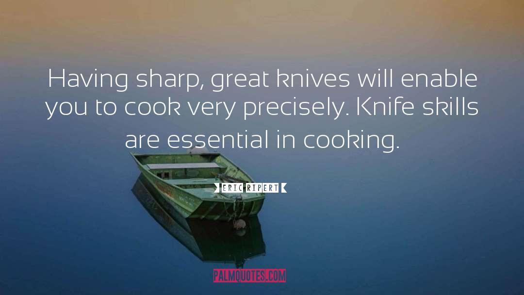 Hostel Cooking quotes by Eric Ripert