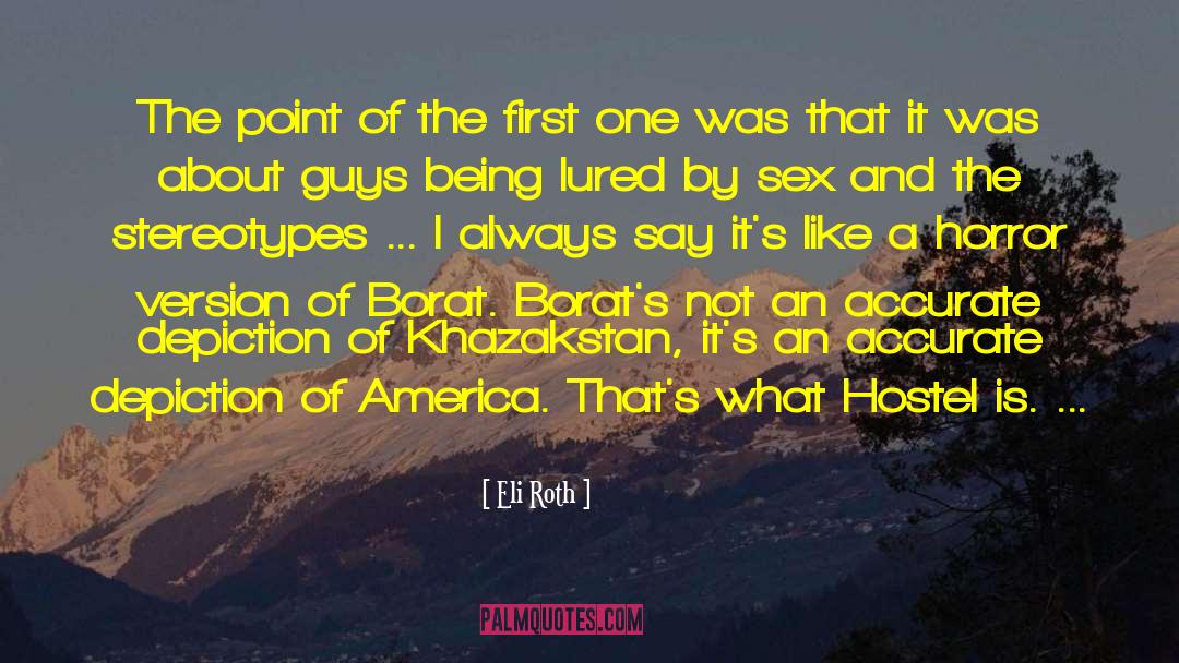 Hostel quotes by Eli Roth