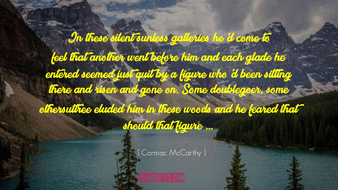 Hostile Environment quotes by Cormac McCarthy