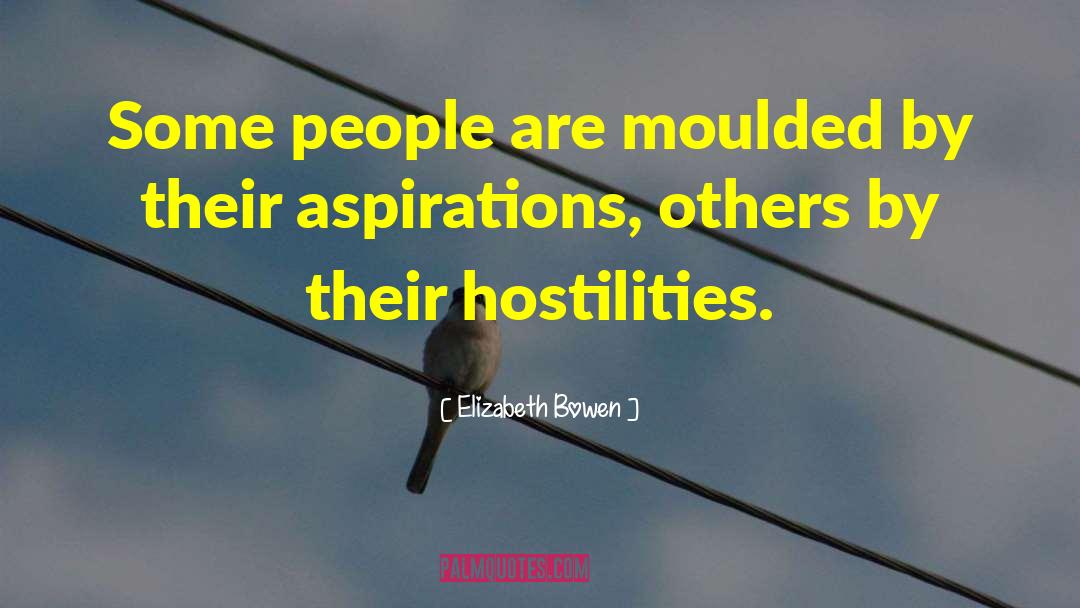 Hostilities quotes by Elizabeth Bowen